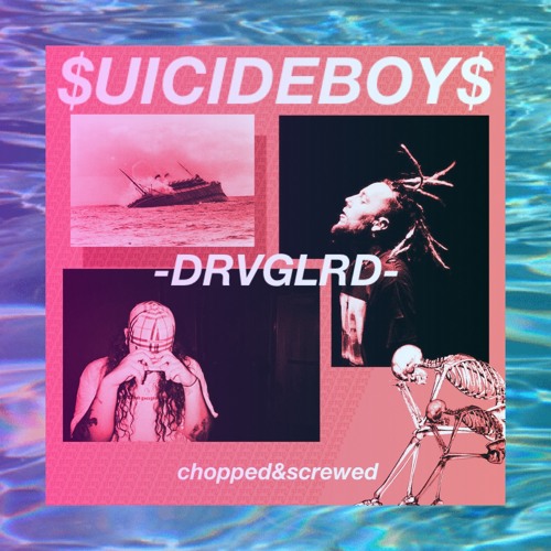 SUICIDEBOYS - SAY CHEESE AND DIE (DRVGLRD-CHOPPED&SCREWED)