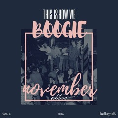 This Is How We Boogie - November Edition