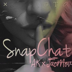 SnapChat- AK Feat. JacMov