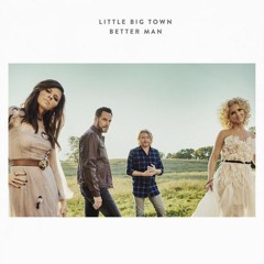Better Man - little big town cover by Emelia