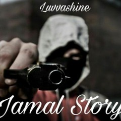 Jamal Story part 1