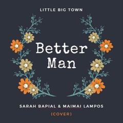 Better Man by Little Big Town (Cover)