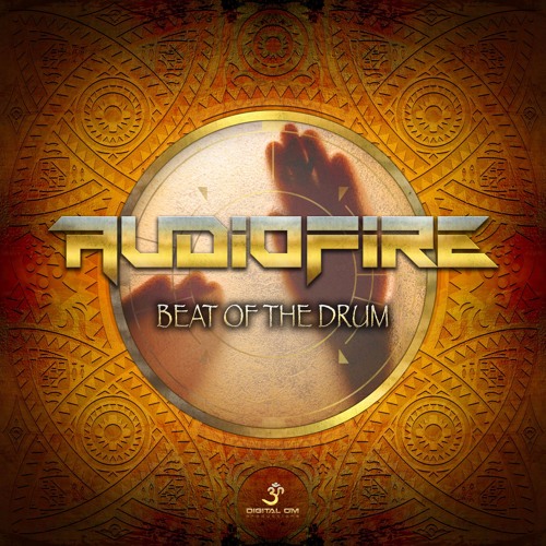 AudioFire - Beat Of The Drum (OUT NOW)