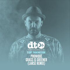Phonique - Grass Is Greener (Larse Remix)