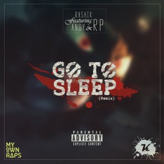 Go to sleep (Remix)