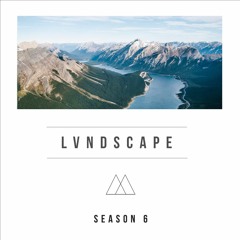 LVNDSCAPE - Season 6 (Mixtape)