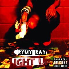 Rymy Ray Light Up (Freestyle)