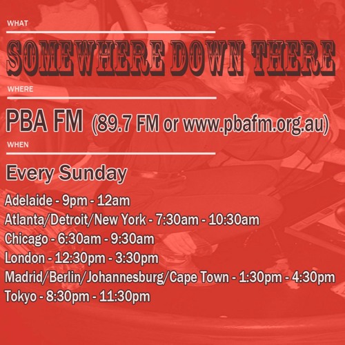 Somewhere Down There radio show #21 - 6/11/16