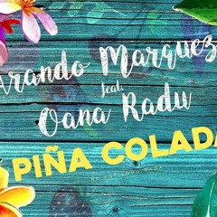 Arando Marquez Ft. Oana Radu - Pina Colada (Andaro Remix)