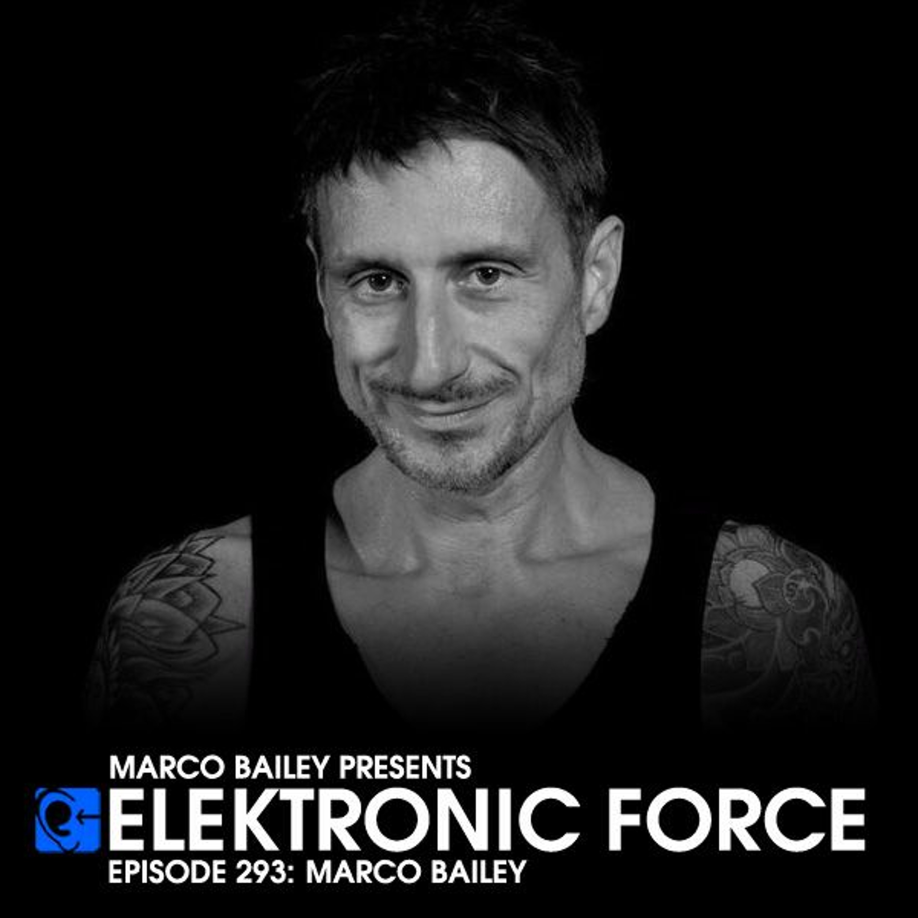 Elektronic Force Podcast by Marco Bailey