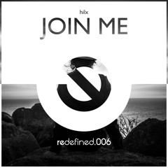 hilx - Join Me [OUT NOW] (Buy == Free DL)