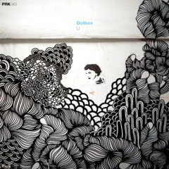 Dolibox - U  (Original Mix) snippet
