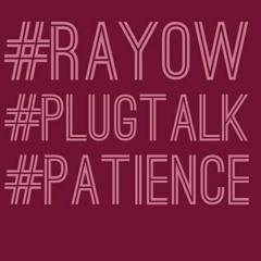 RAYOW X PATIENCE