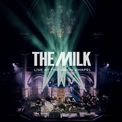 The Milk - Wanderlust (Live)