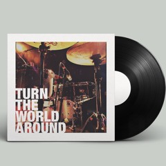 TURN THE DLROW AROUND