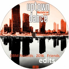 Uptown Dance (Moustache Love e / r) [ORE038]