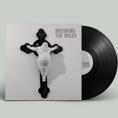 BREAK RULES