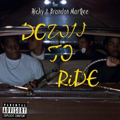 Down to Ride Ricky and Brandon Marqee