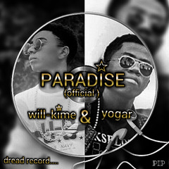 Paradise [Will - Kime X Yogar]