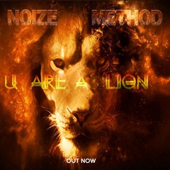 Noize Method - U  Are A Lion (Free Download)