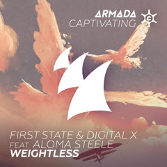 First State & Digital X feat. Aloma Steele - Weightless [A State Of Trance 789]