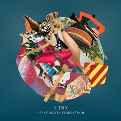 I Try (Feat. Olivia Florentino)
