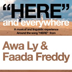 [ HERE AND EVERYWHERE ] Awa Ly ft. Faada Freddy & Natalia Doco - Argentina