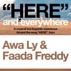 [ HERE AND EVERYWHERE ] Awa Ly ft. Faada Freddy & Flavia Coelho - Brazil