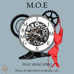 M.O.E. - Time 2 (ft. Kxng Stro) Preview