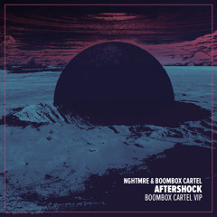 NGHTMRE & Boombox Cartel - Aftershock (Boombox Cartel VIP)