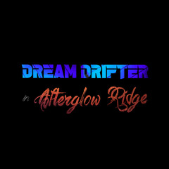 Dream Drifter in Afterglow Ridge