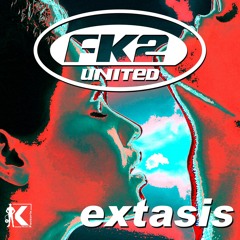 FK2 United - Extasis (Radio Edit)