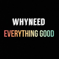 Whyneed - Everything Good _ Instru By Bmad Prod