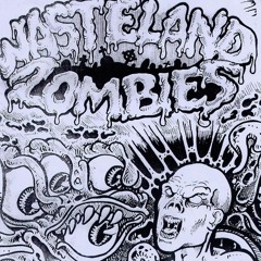 The Wasteland Zombies - 4AM