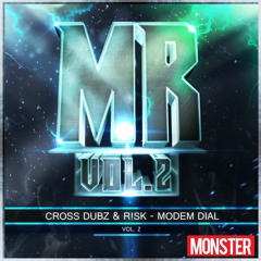 Cross Dubz & R!SK - Modem Dial (Monster Records Vol. 2)【FREE DOWNLOAD】