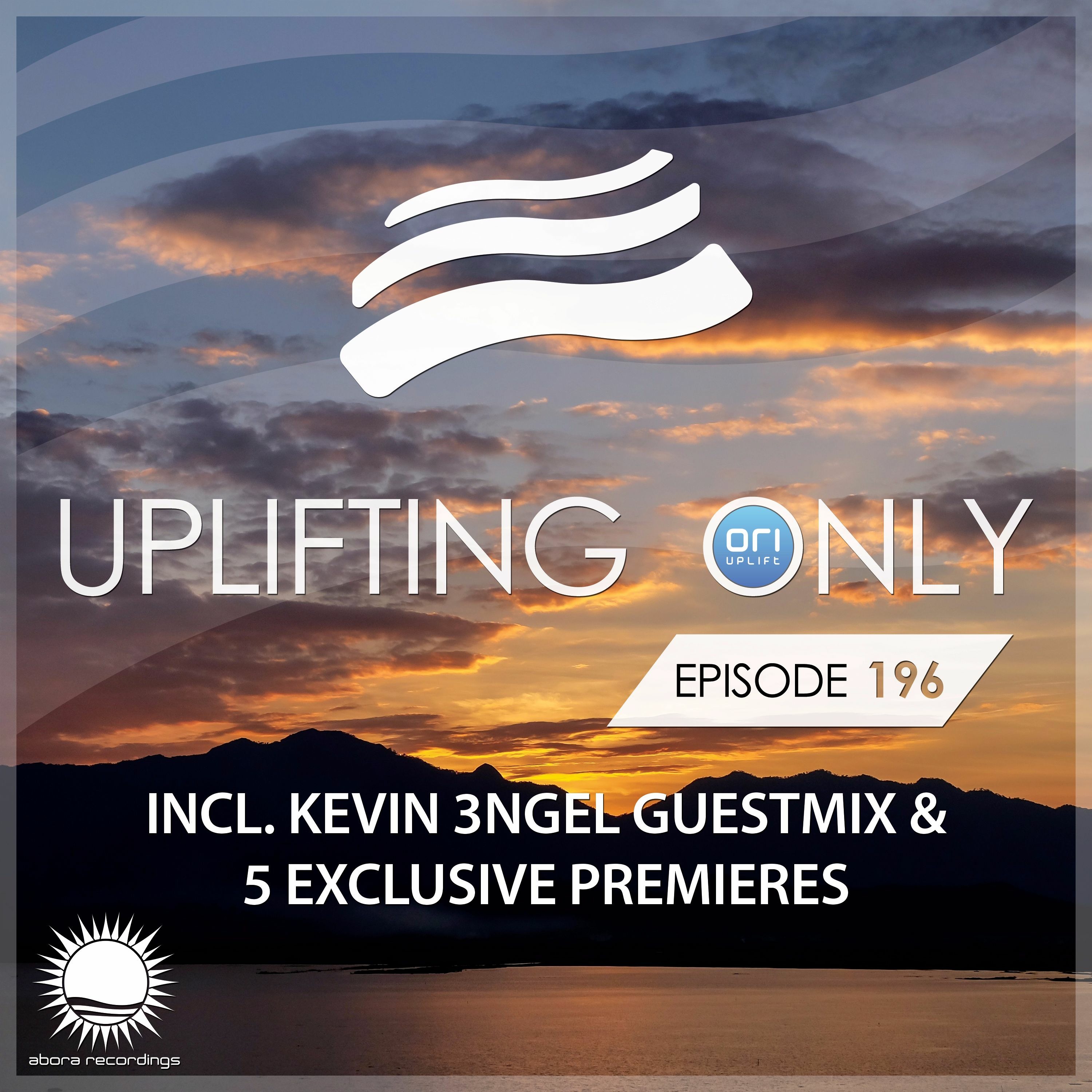 Uplifting Only 196 (incl. Kevin 3ngel Extended Guestmix) (Nov 10, 2016) episode artwork