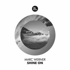 Marc Werner - Shine On (Enzo Siffredi Circus Remix) !!! OUT NOW !!!