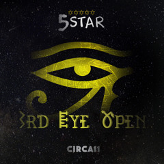 5Star - 3rd Eye Open (Circa 11) November 2016