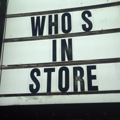 Who's In Store - Episode 005