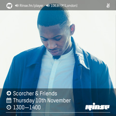 Rinse FM Podcast - Scorcher & Friends - 10th November 2016
