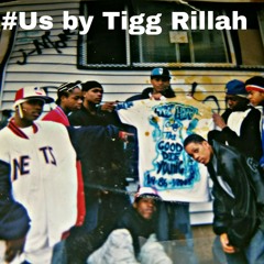 Us by Tigg Rillah