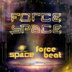 Forcebeat & Invader Space - Forcespace (Original Mix) **FREE DOWNLOAD**