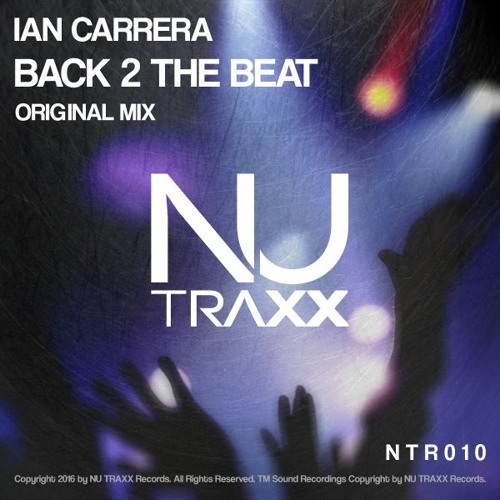 Ian Carrera - Back 2 The Beat (Original Mix) - Out NOW!!