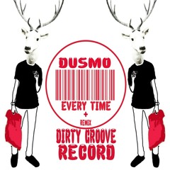 Dusmo - Every Time (JONATHAN SQUILLACCE Remix)