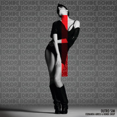 Fernanda Abreu - Outro Sim (Bonde Drop Remix)