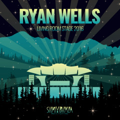 Ryan Wells - Live @ Shambhala Living Room Stage 2016