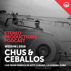 WEEK46 16 Chus & Ceballos Live From Fabrica De Arte Cubano, La Habana, Cuba