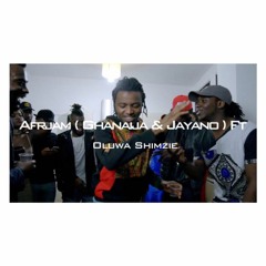 Dancing - AfrJam(Ghanaija&Jayano) x Oluwa Shimzie
