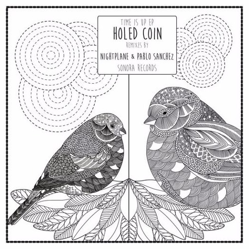 Holed Coin - Time is up (Pablo Sanchez remix)