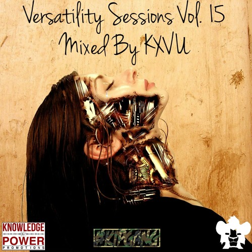 Versatility Sessions Vol. 15 Mixed By KXVU (100% KXVU)